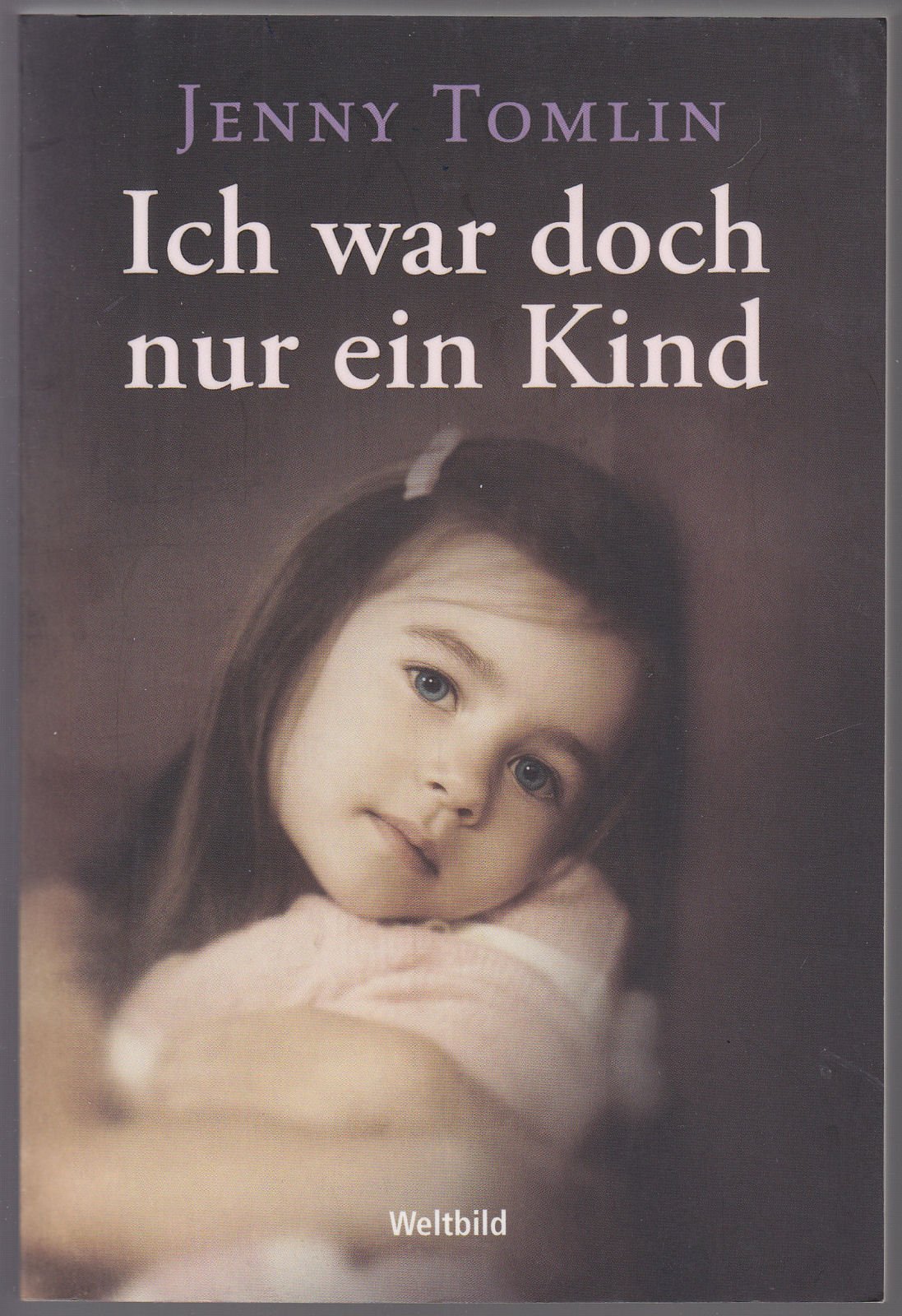 Ich war doch nur ein Kind