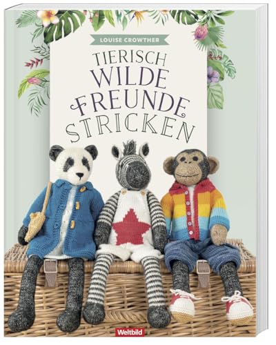 Weltbild Tierisch wilde Freunde stricken