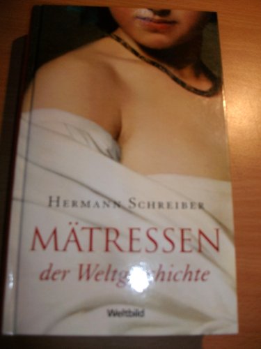 Mätressen der Weltgeschichte
