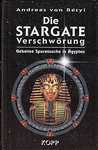 Die Stargate Verschwörung - Geheime Spurensuche in Ägypten