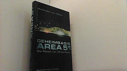 Geheimbasis Area 51: Die Rätsel von Dreamland