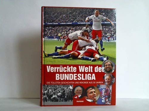 Verrückte Welt der Bundesliga :