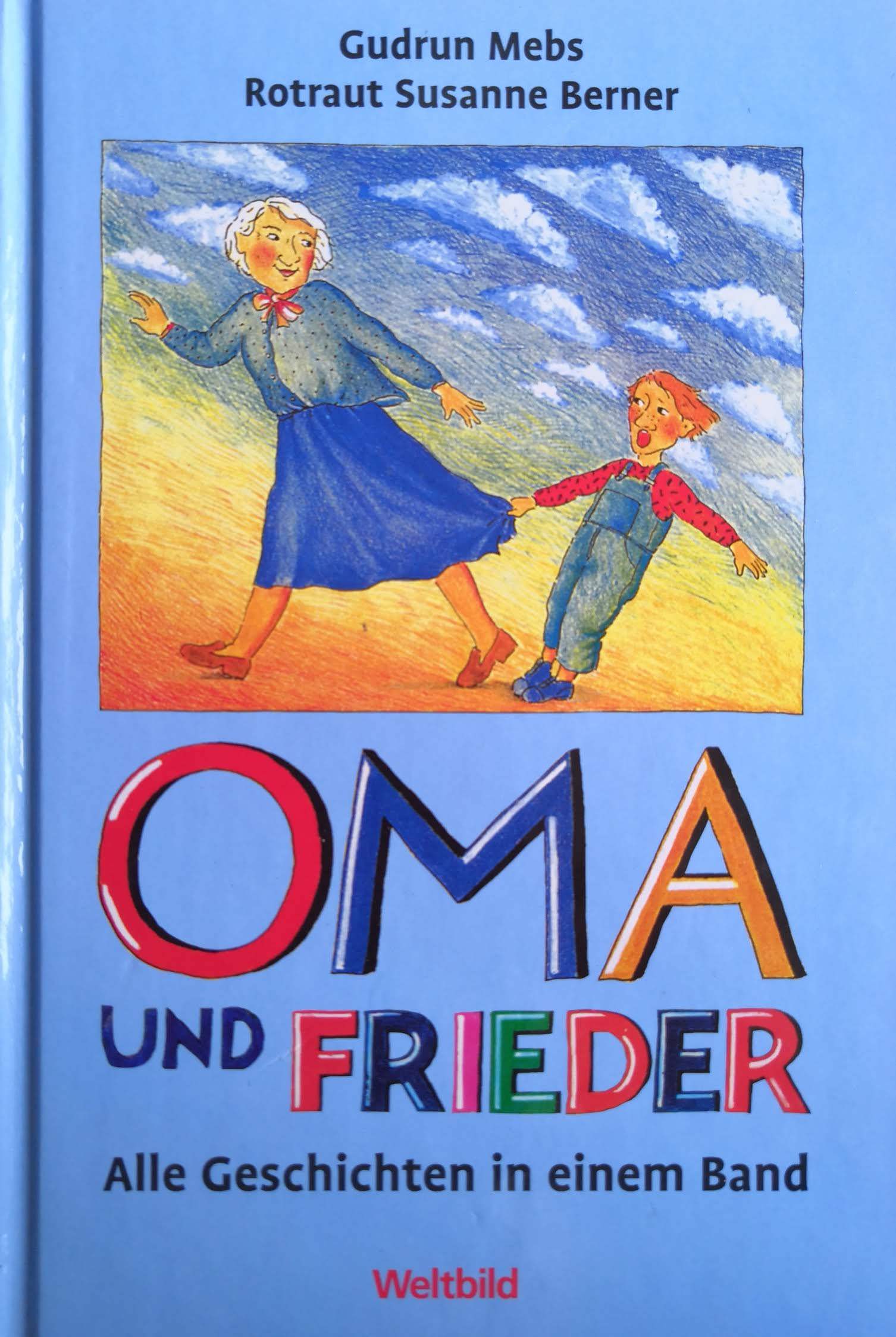 Oma und Frieder. Sammelband - Alle 42 Geschichten in einem Band