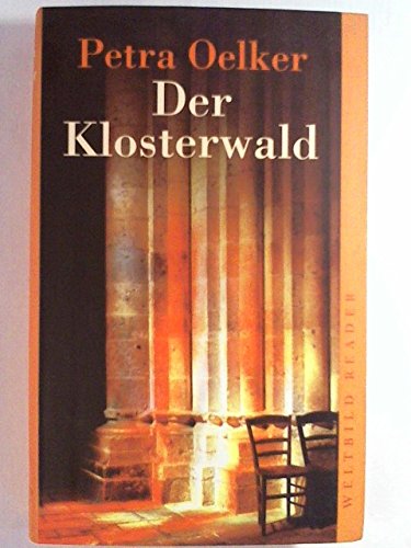 Der Klosterwald : Roman.