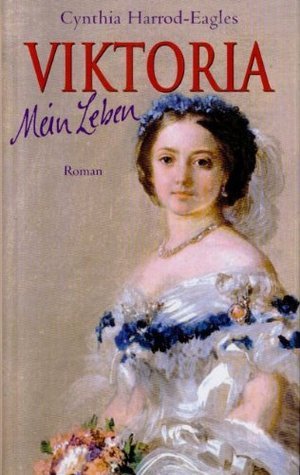 Viktoria : mein Leben , Roman.
