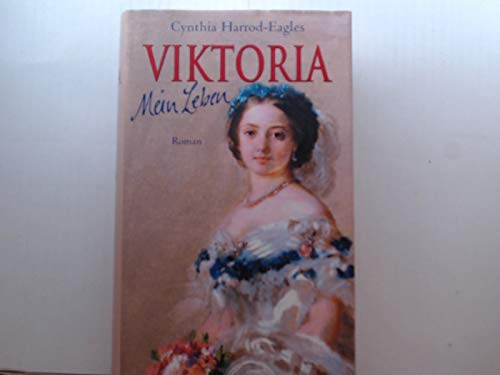 Viktoria : mein Leben , Roman.