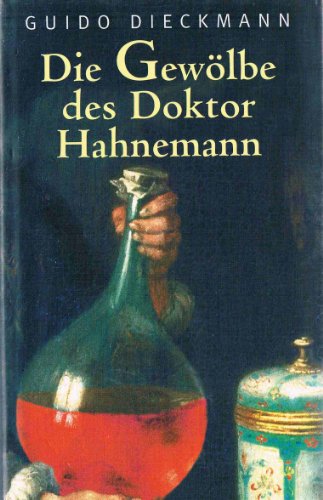 Die Gewölbe des Doktor Hahnemann.