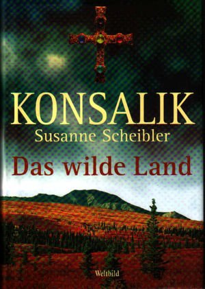 Das wilde Land