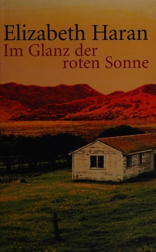 Im Glanz der roten Sonne : Roman.