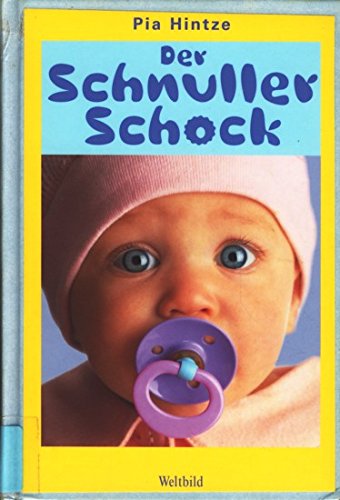 Der Schnuller-Schock