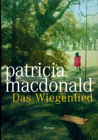 Das Wiegenlied : Roman.