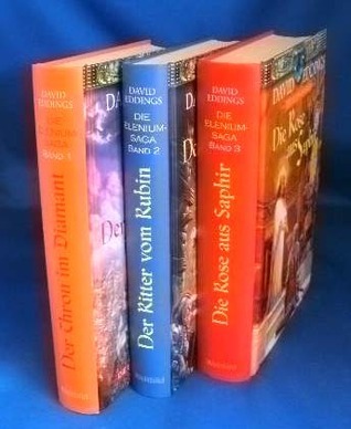Thron im Diamant. Ritter vom Rubin. Rose aus Saphir. Die Elenium-Saga 01-03.