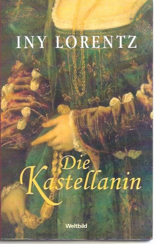 Die Kastellanin. Roman
