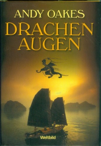 Drachenaugen . Roman.