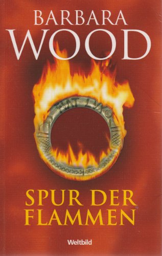 Spur der Flammen : Roman.