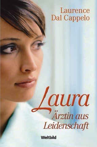 Laura Ärztin aus Leidenschft