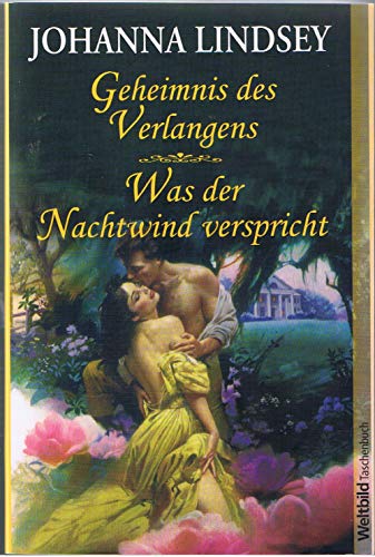 Geheimnis des Verlangens / Was der Nachtwind verspricht