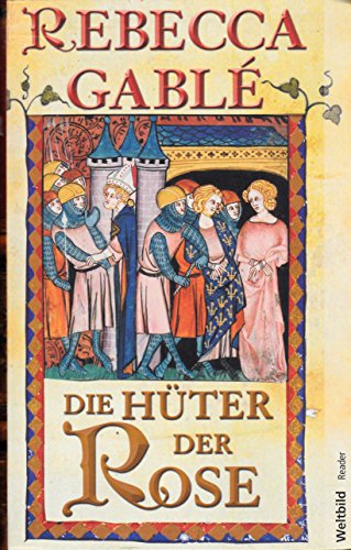Die Hüter der Rose