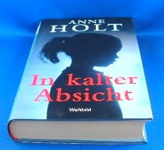 In kalter Absicht