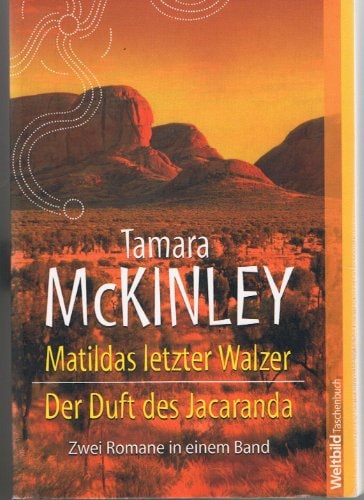 Matildas letzter Walzer / Der Duft des Jacaranda