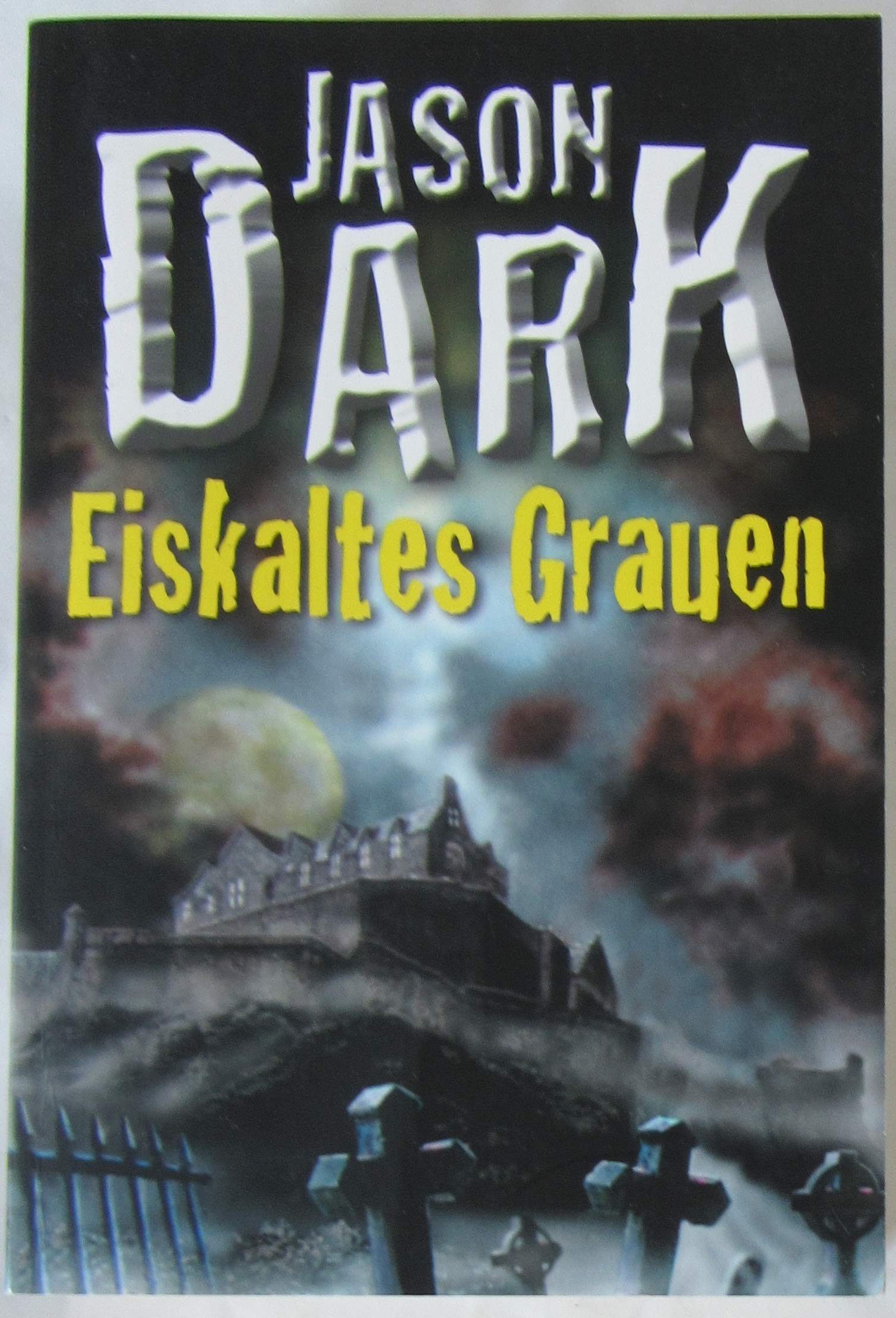 Eiskaltes Grauen : sieben Kult-Horror-Romane in einem Band (X3T)