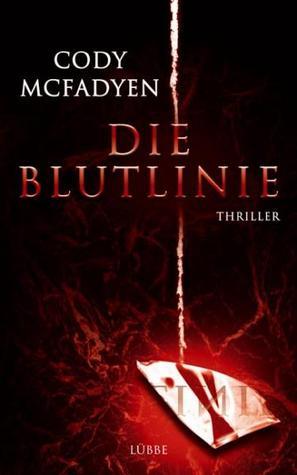 Die Blutlinie. Thriller.