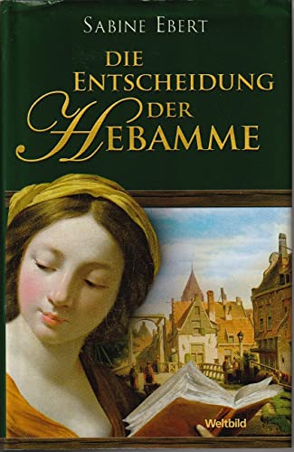 Die Entscheidung der Hebamme