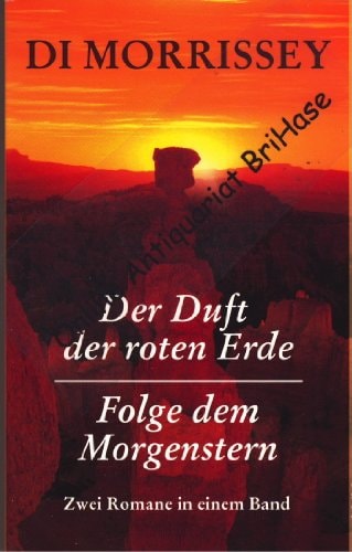 Der Duft der roten Erde / Folge dem Morgenstern