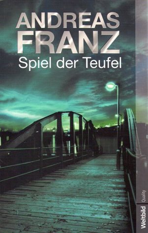 Spiel der Teufel : Kriminalroman.