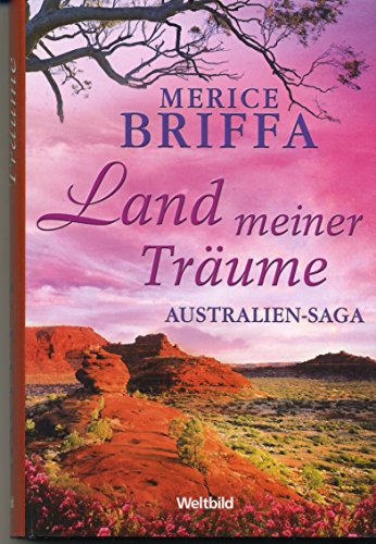 Land meiner Träume - Australien Saga