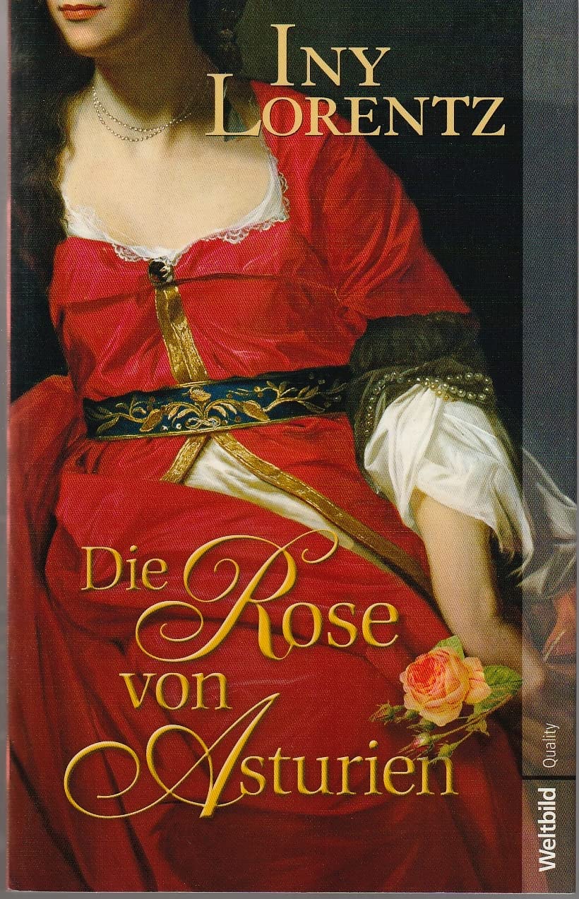 Die Rose von Asturien : Roman.