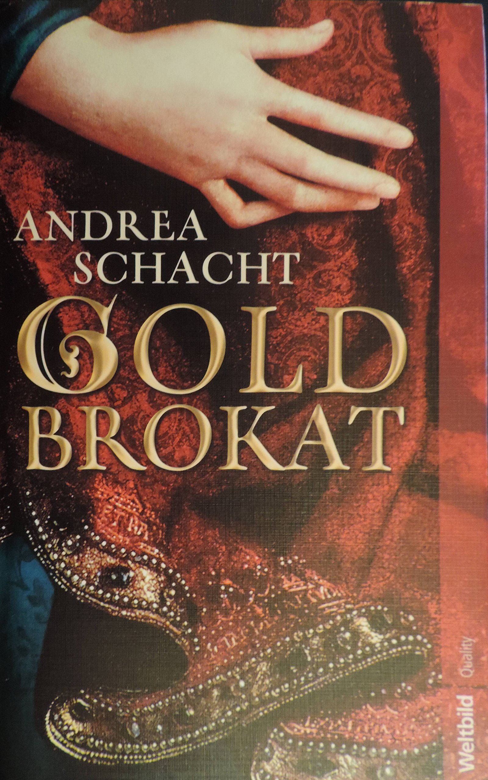 Goldbrokat : historischer Roman