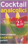 Cocktail analcolici (Come preparare cocktail perfetti)