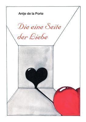 Die eine Seite der Liebe