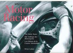 Motor Racing: Les débuts de la Course Automobile, édition en français-anglais-allemand