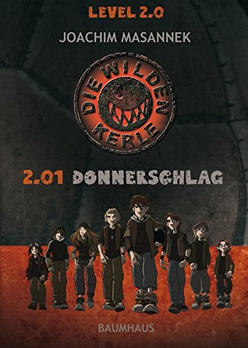 Die wilden Kerle Level 2.0: 2.01 Donnerschlag