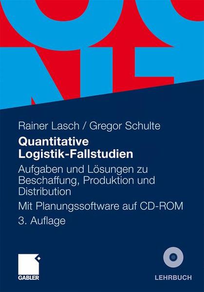 Quantitative Logistik-Fallstudien: Aufgaben und Lösungen zu Beschaffung, Produktion und Distribution Mit Planungssoftware: Aufgaben und Lösungen zu ... Distribution Mit Planungssoftware auf CD-ROM