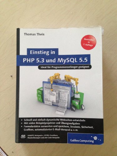 Einstieg in PHP 5.3 und MySQL 5.5: Für Programmieranfänger geeignet (Galileo Computing)