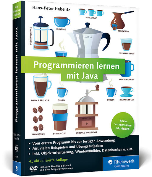 Programmieren lernen mit Java: Aktuell zu Java 8 und mit dem WindowBuilder - Ausgabe 2016