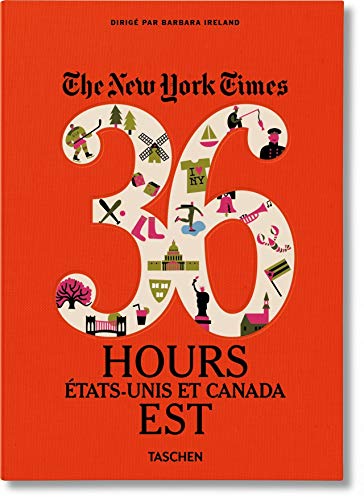 Nyt - 36 Hours: États-unis Et Canada; Est
