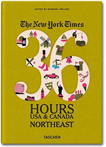 The New York Times 36 Hours USA & Canada Northeast