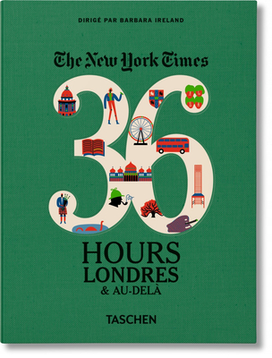 Nyt - 36 Hours: Londres & Au-delà