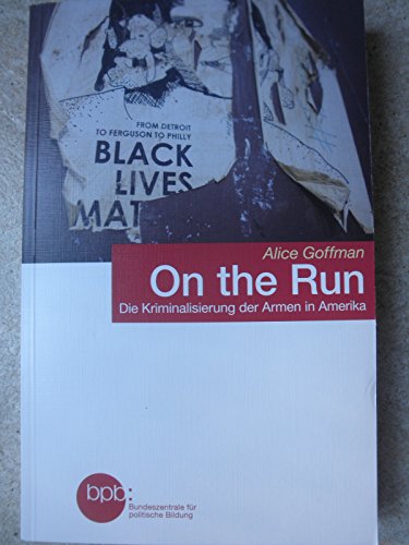 On the Run / Die Kriminalisierung der Armen in Amerika