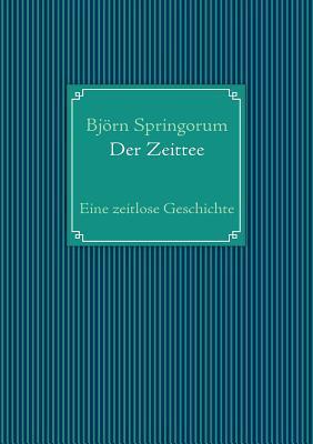 Der Zeittee: Eine zeitlose Geschichte