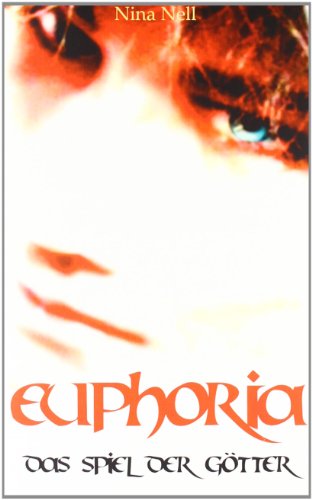 Euphoria - Das Spiel der Götter
