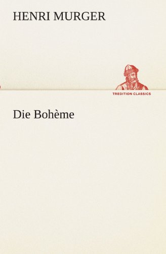 Die Bohème (TREDITION CLASSICS)