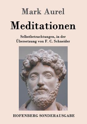 Meditationen: Selbstbetrachtungen