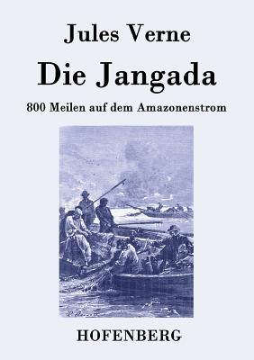 Die Jangada: 800 Meilen auf dem Amazonenstrom