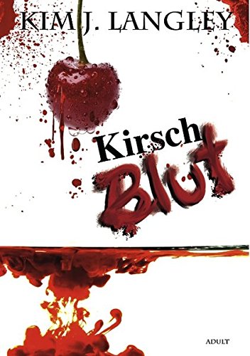 Kirschblut: Homoerotischer Roman