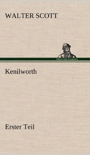Kenilworth - Erster Teil